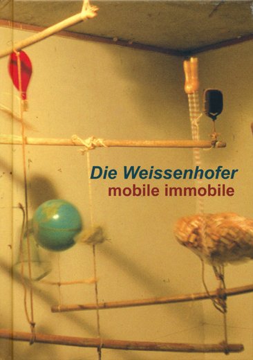 Die Weissenhofer – mobile immobile